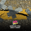 Duct Tape This: You got?
